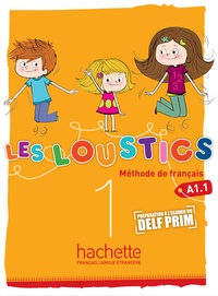Hugues Denisot et Marianne Capouet - Les Loustics 1 A1.1 - Livre de l'élève.