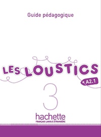 Hugues Denisot et Marianne Capouet - Les Loustics 3 A2.1 - Guide pédagogique.
