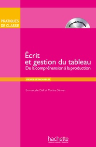 Emmanuelle Daill et Martine Stirman - Ecrit et gestion du tableau - De la compréhension à la production. 1 DVD