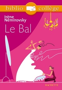 Bertrand Louët et Irène Némirovsky - Bibliocollège - Le Bal, Irène Némirovsky.