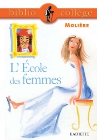 Bibliocollège - L'École des femmes, Molière.