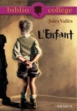 Bertrand Louët et Jules Vallès - Bibliocollège - L'Enfant, Jules Vallès.