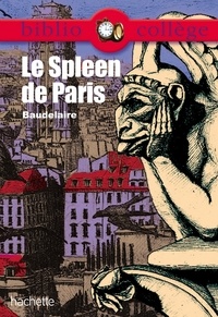 Charles Baudelaire et Bertrand Louët - Bibliocollège - Le Spleen de Paris, Charles Baudelaire.