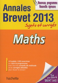 Philippe Rousseau - Maths Annales Brevet 2013 - Sujets et corrigés.