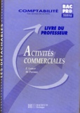 M Pavaux et Eric Lemot - Activites Commerciales Terminale Bac Pro Comptabilite. Livre Du Professeur, Avec Disquette.