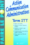 Valérie Schneider et Laura Torres - Action  et communication administratives, term. STT.