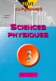 Vincent Besnard et Jean-Louis Berducou - Sciences physiques, 3e.