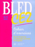 Michel Dezobry et Daniel Berlion - Cahier D'Exercices Ce2. Plus De 120 Exercices En Orthographe, Grammaire Et Conjugaison.