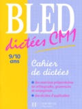 Daniel Berlion - Bled Dictees Cm1. 9/10 Ans, Cahier De Dictees.
