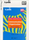 Nancy Bianchi et Marie-Claude Blas - Communication-Organisation 2nde Professionnelle Bep Secretariat/Comptabilite 2 Volumes : Mise En Oeuvre + Les Savoirs.