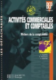 Gilles Agaësse et A Monnet - Activites Commerciales Et Comptables Terminale Bep Metiers De La Comptabilite.