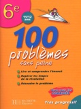 François Claustre et Daniel Berlion - 100 Problemes Sans Peine 6eme.