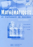 Georges Bringuier et Marie-Claude Dairé - Mathématiques et traitement de données BEPA - Livre du professeur.