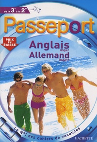 Annie Sussel et Sylvia Gehlert - Passeport Anglais langue 1 Allemand langue 2 de la 3e à la 2e.