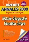 Christophe Saïsse - Histoire-Géographie Education civique Brevet - Annales 2008.
