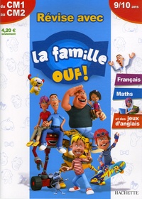 Daniel Berlion et Michèle Lecreux - Révise avec la famille Ouf ! du CM1 au CM2 - Français Maths et des jeux d'anglais.
