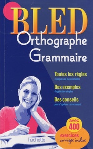 Edouard Bled et Odette Bled - Bled Orthographe - Grammaire.