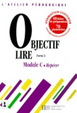  Form'A - Objectif Lire  Module C. Reperer, Avec 40 Fiches De Preparation Et 70 Photofiches.