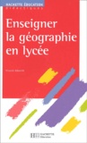 Vincent Adoumié - Enseigner La Geographie En Lycee.