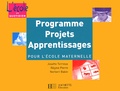 Norbert Babin et Josette Terrieux - Programmes, Projets, Apprentissages Pour L'Ecole Maternelle.