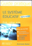 Jean-Louis Auduc - Le système éducatif.