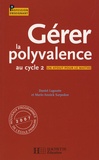 Daniel Lagoutte - Gérer la polyvalence au cycle 2 - Un atout pour le maître.
