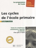 Régine Quéva - Les cycles de l'école primaire - Cycles 1, 2 et 3.