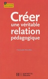Christophe Marsollier - Créer une véritable relation pédagogique.