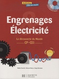 Nadine Fournial - Engrenages Electricité CP-CE1 - La découverte du Monde. 1 Cédérom