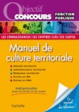 Stéphane Leclerc et Jean-Manuel Larralde - Manuel de culture territoriale - Fonction publique.