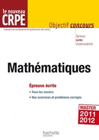 Alain Descaves - Le nouveau CRPE Mathématique - Epreuve écrite.