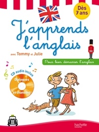 Annie Sussel et Sylvain Audinovski - J'apprends l'anglais avec Tommy et Julie - Dès 7ans. 1 CD audio