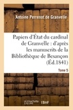  DE GRANVELLE-A - Papiers d'État du cardinal de Granvelle. Tome 5.
