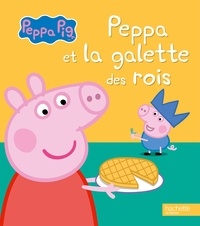  Hachette Jeunesse - Peppa et la galette des rois.