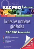 Agnès Auerbach et Georges Bringuier - Toutes les matières générales - Pour réviser son Bac Pro Industriel.