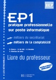 A Bosco et G De Wit - EP1 pratique professionnelle sur poste informatique - Métiers du secrétariat métiers de la comptabilité. 1 Cédérom