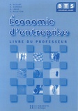 Alain Caillat et Hervé Kéradec - Economie d'entreprise BTS 2e année - Livre du professeur.