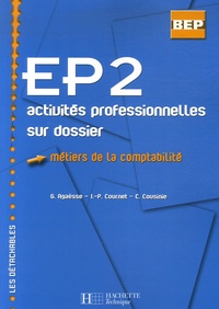 Gilles Agaësse et J.-P. Cournet - EP2 Métiers de la comptabilité - Activités professionnelles sur dossier.