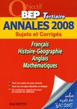 Pascal Asmussen et Gilles Bourgogne - Français/Histoire-Géographie/Anglais/Mathématiques BEP Tertiaire - Annales 2008.