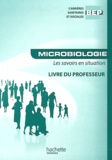 Brigitte Brelière et Martine Cerrato - Microbiologie BEP CSS - Livre du professeur.