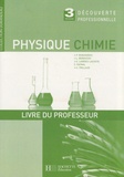 Jean-Pierre Durandeau - Physique Chimie 3e Découverte professionnelle - Livre du professeur.