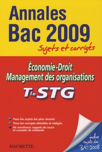 Jean-Bernard Ducrou et Alain Lacroux - Economie-Droit Management des organisations Tle STG - Sujets et corrigés.