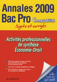 Chantal Gérard - Activités professionnelles de synthèse, Economie-Droit Bac Pro Comptabilité - Sujets et corrigés.