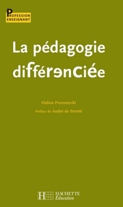 Halina Przesmycki - La pédagogie différenciée.