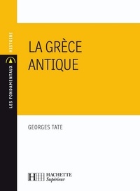 Georges Tate - La Grèce antique - Ebook epub.