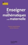 Catherine Berdonneau et Françoise Cerquetti-Aberkane - Enseigner les mathématiques à l'école à la maternelle.