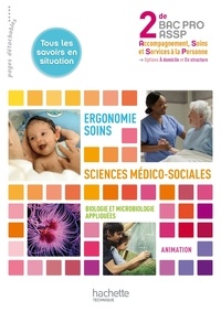 Nelly Barzasi et Virginie Romoli - Ergonomie-Soins Sciences médico-sociales 2e Bac pro ASSP - Options A domicile et En structure.