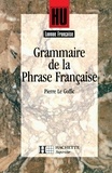 Pierre Le Goffic - Grammaire de la phrase française - Livre de l'élève - Edition 1994.