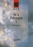 Michel Gourinat - De la philosophie - Tome 1.