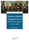 Benoît Garnot - Société, cultures et genres de vie dans la France moderne - Edition 1991 - XVIe - XVIIIe siècle.